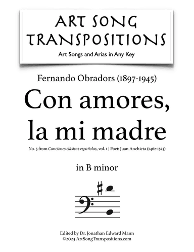 OBRADORS: Con amores, la mi madre (transposed to B minor, bass clef) (arr. ArtSongTranspositions.com)