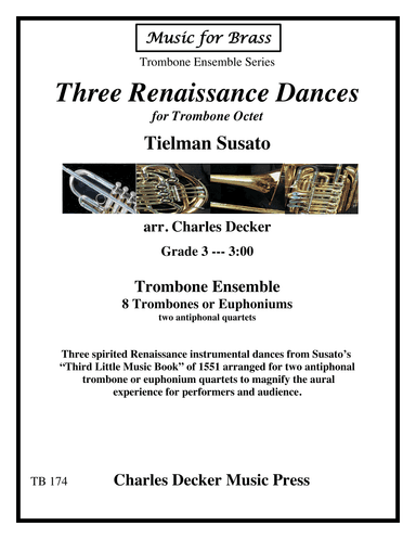 Three Renaissance Dances for Trombone Octet (arr. Charles Decker)
