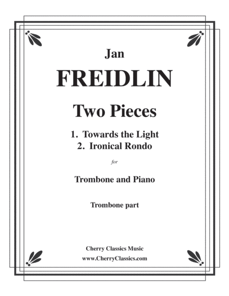 Two Pieces for Trombone & Piano (arr. Freidlin, Jan)