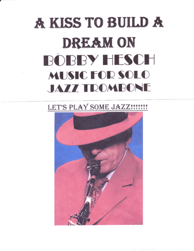 A Kiss To Build A Dream On (arr. Bobby Hesch)