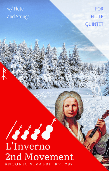 Largo from Winter by Vivaldi for Flute Quintet - with Strings (arr. Woods Only)