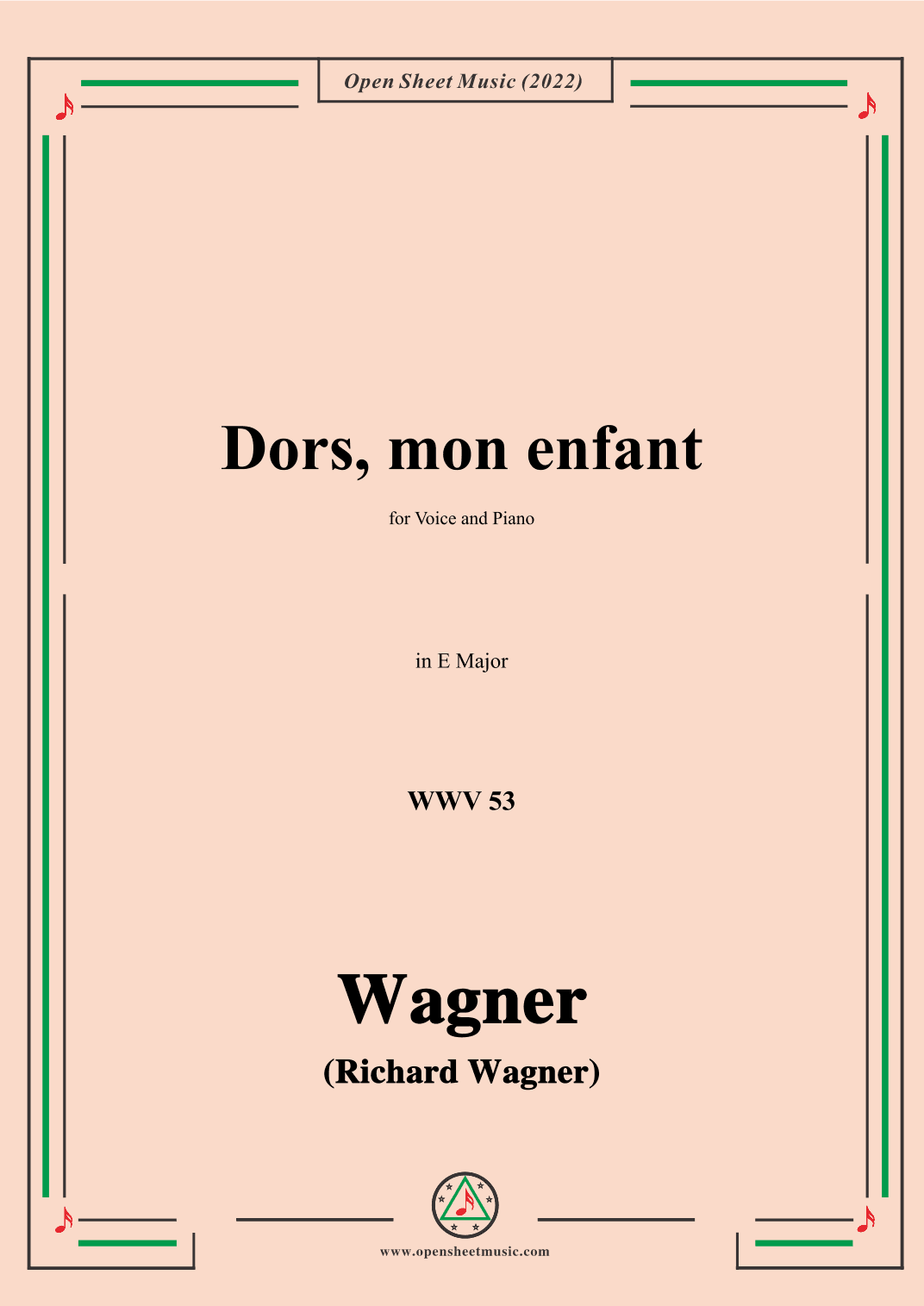 R. Wagner-Dors,mon enfant(Sleep,My Child;Schlafe,mein Kind!),WWV 53,in E Major (arr. OSM Press)
