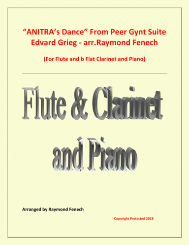 Anitra's Dance - From Peer Gynt - Flute; B Flat Clarinet and Piano (arr. Raymond Fenech)