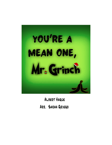 You're A Mean One, Mr. Grinch (arr. Sarah Griego)