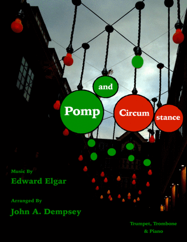 Pomp and Circumstance (Trio for Trumpet, Trombone and Piano) (arr. John A. Dempsey)