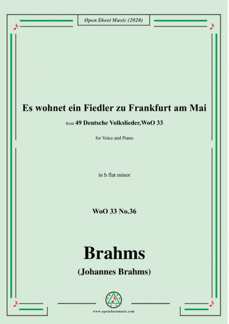 Brahms-Es wohnet ein Fiedler zu Frankfurt am Mai,WoO 33 No.36,in b flat minfor Voice and Piano (arr. MSM)