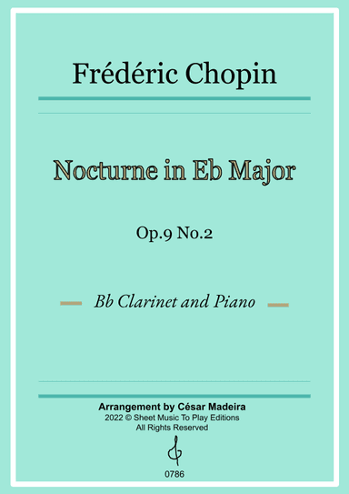 Nocturne Op.9 No.2 by Chopin - Bb Clarinet and Piano (Full Score and Parts) (arr. César Madeira)