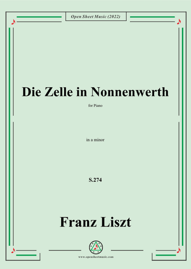 Liszt-Die Zelle in Nonnenwerth,S.274,in a minor,for Piano (arr. OSM Press)