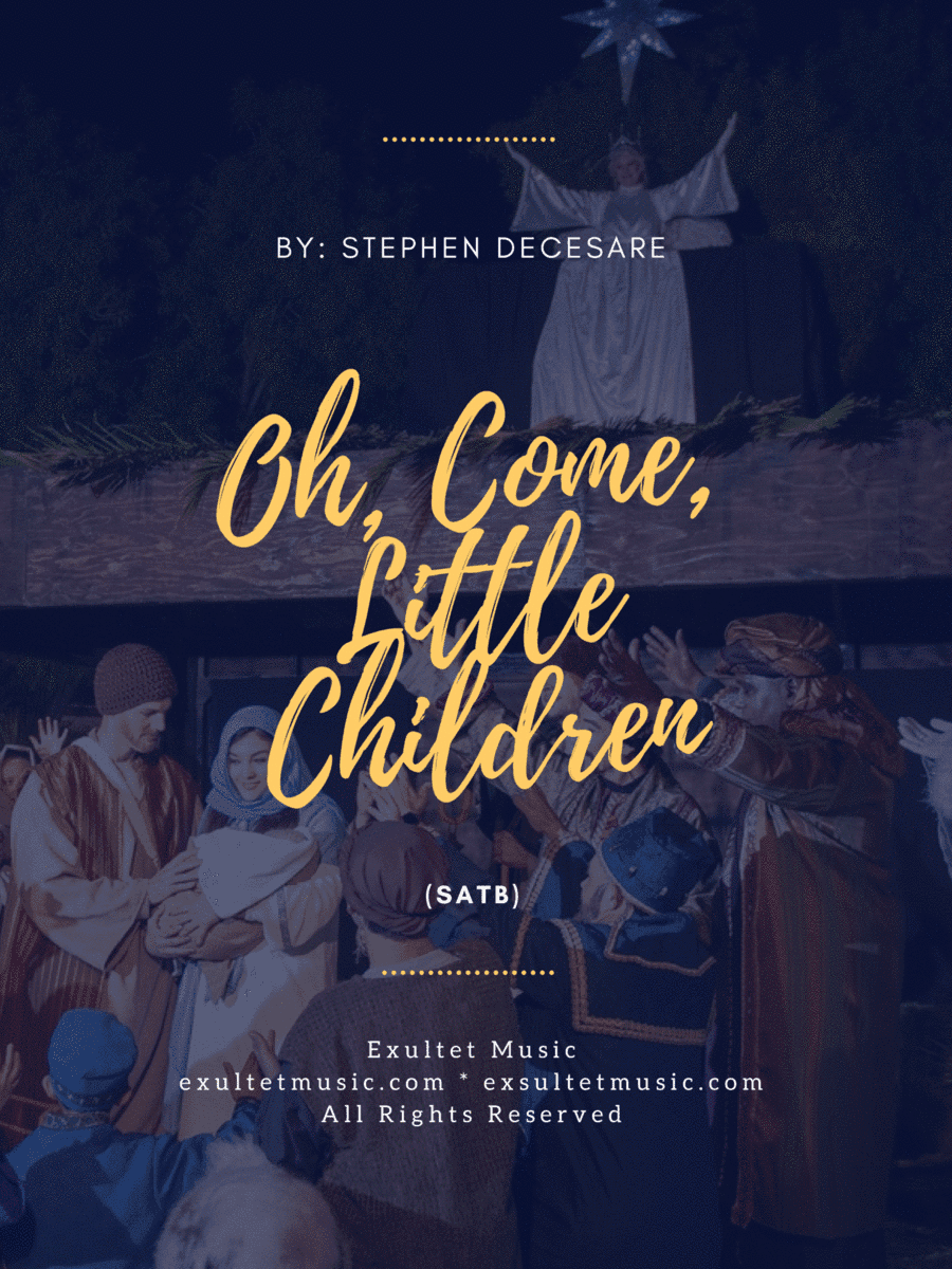 Oh, Come, Little Children (SATB)