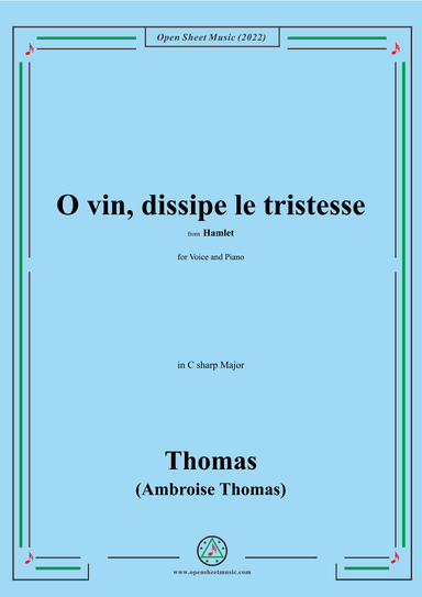 A. Thomas-O vin,dissipe le tristesse,in C sharp Major,from Hamlet,for Voice and Piano (arr. OSM Press)