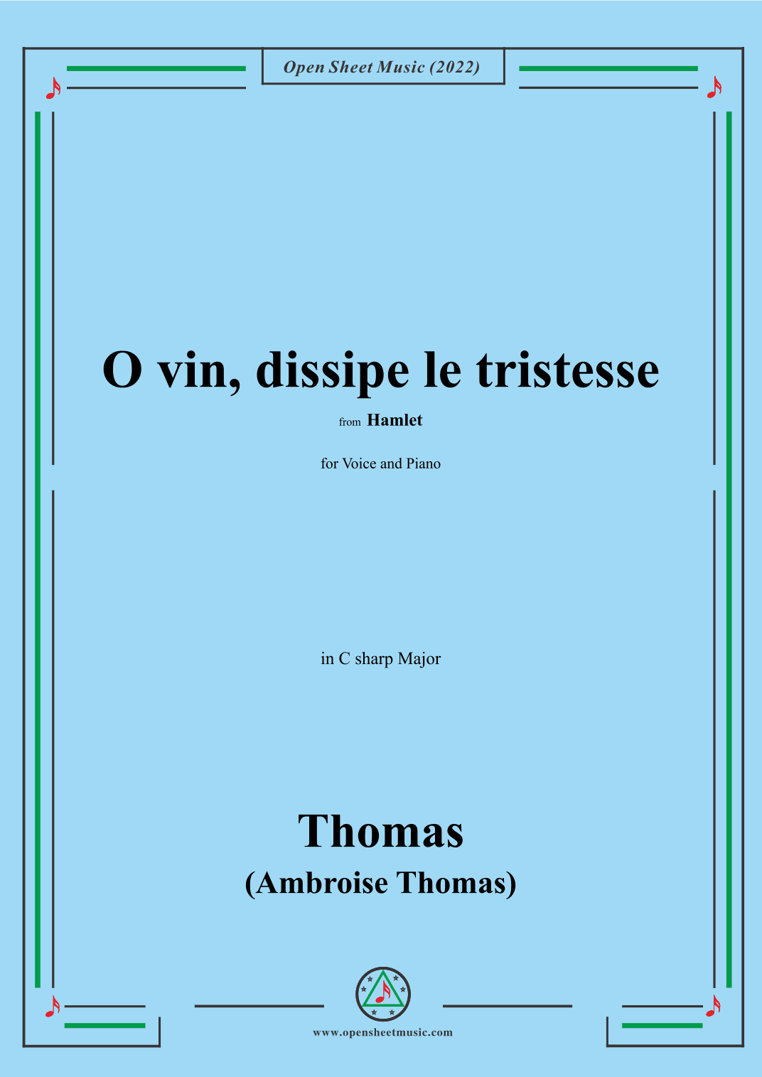 A. Thomas-O vin,dissipe le tristesse,in C sharp Major,from Hamlet,for Voice and Piano (arr. OSM Press)