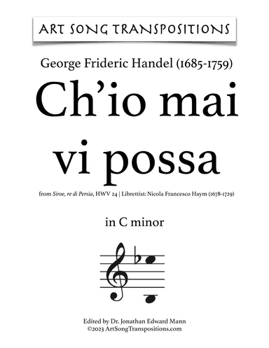 HANDEL: Ch’io mai vi possa (transposed to C minor) (arr. ArtSongTranspositions.com)