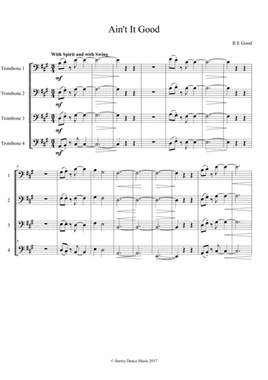Ain't It Good (arranged for four trombones)