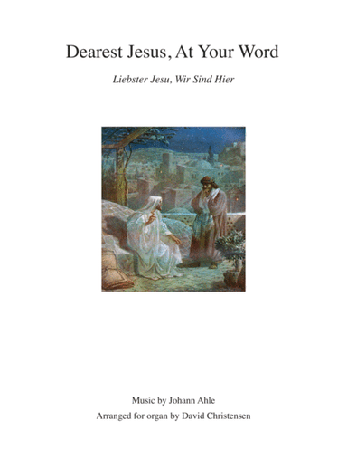 Dearest Jesus, At Your Word (arr. David Christensen)