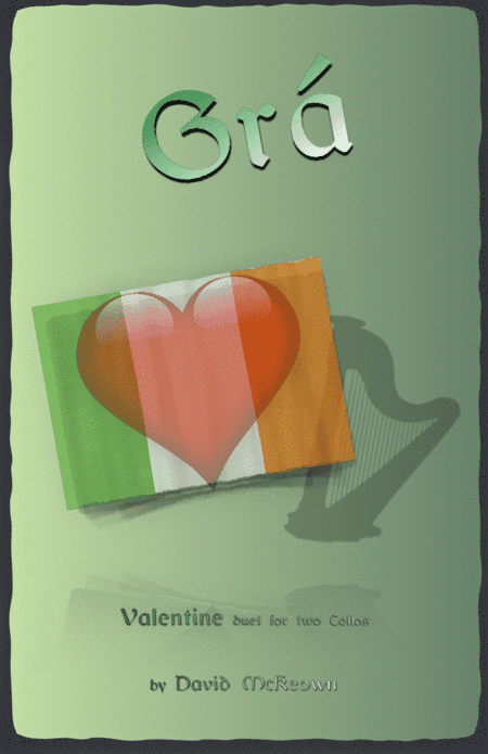 Grá, (Irish Gaelic for Love), Cello Duet
