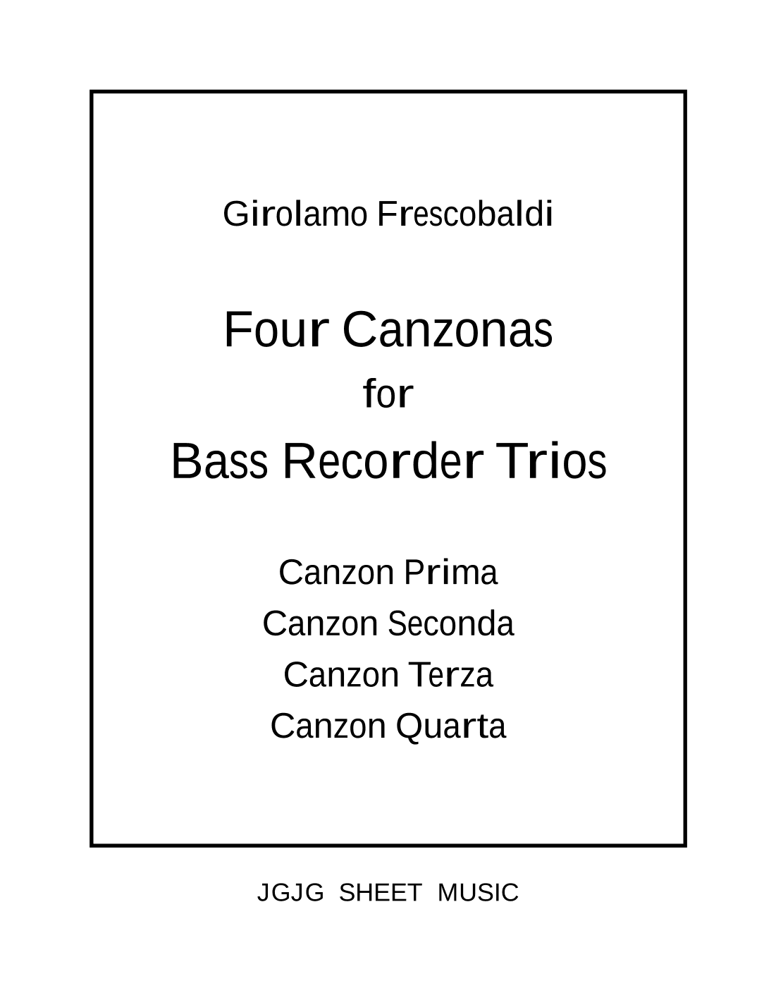 Four Frescobaldi Canzonas for Bass Recorder Trio (arr. John Geohegan)