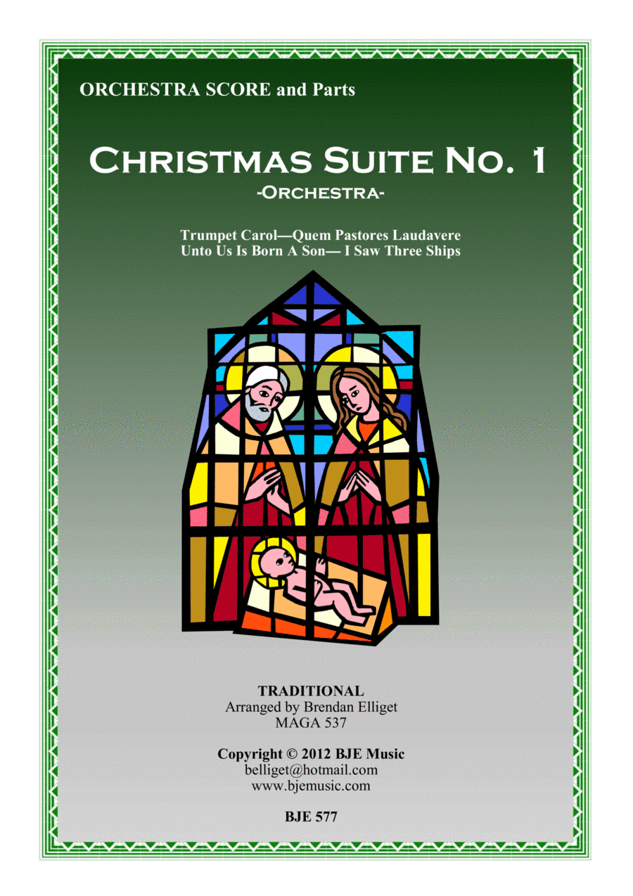 Christmas Suite No. 1 - Orchestra Score and Parts PDF (arr. Brendan Elliget MAGA 537)