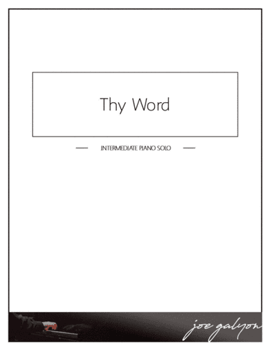 Thy Word (arr. Joe Galyon)