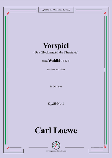 Loewe-Vorspiel(Das Glockenspiel der Phantasie),Op.89 No.1,in D Major (arr. OSM Press)