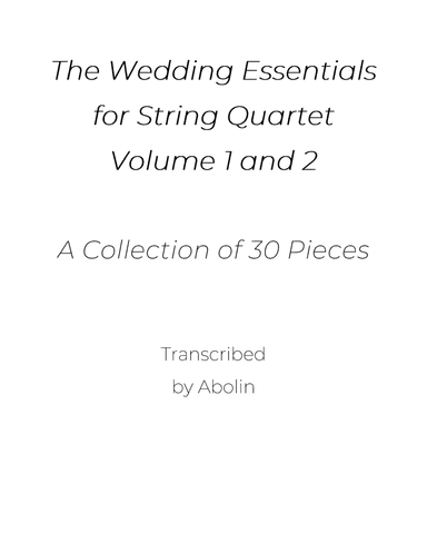 The Wedding Essentials for String Quartet, Vol. 1 and 2 - Album of 30 pieces - Parts (no score) (arr. Abolin)