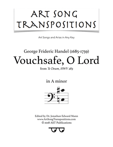 HANDEL: Vouchsafe, O Lord (transposed to A minor) (arr. ArtSongTranspositions.com)