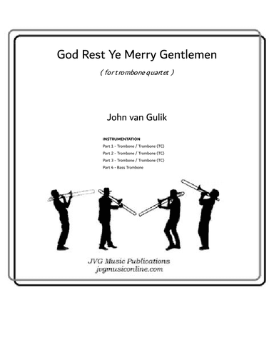 God Rest Ye Merry Gentlemen - Trombone Quartet (arr. John van Gulik)