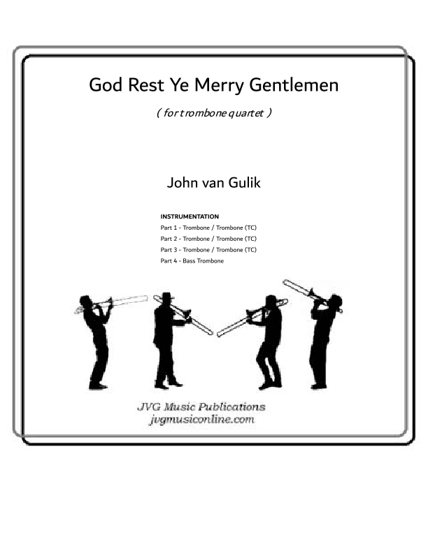 God Rest Ye Merry Gentlemen - Trombone Quartet (arr. John van Gulik)