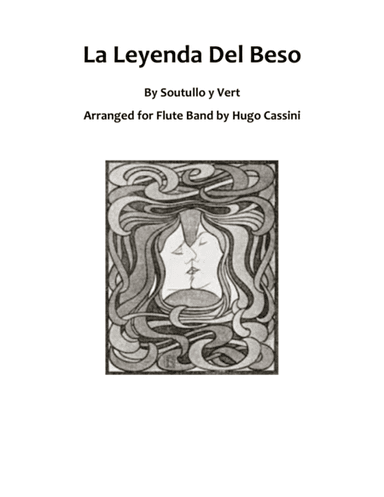 La Leyenda Del Beso for Flute Band (Flute Choir) (arr. Hugo Cassini)