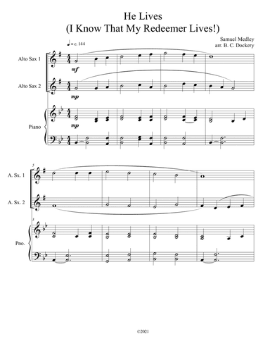 He Lives (I Know That My Redeemer Lives) for alto sax duet with piano accompaniment (arr. B. C. Dockery)