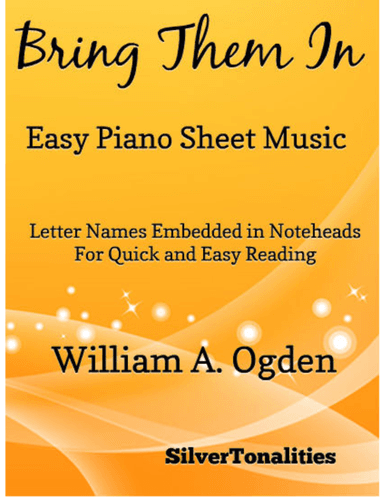 Bring Them In Easy Piano Sheet Music (arr. SilverTonalities)