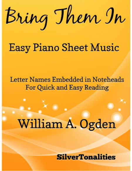 Bring Them In Easy Piano Sheet Music (arr. SilverTonalities)