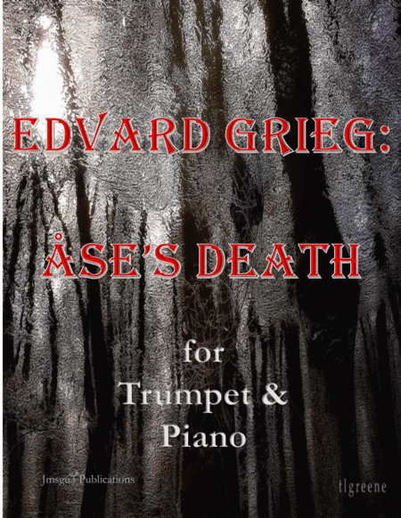 Grieg: Ase's Death from Peer Gynt Suite for Trumpet & Piano (arr. James M. Guthrie, ASCAP)