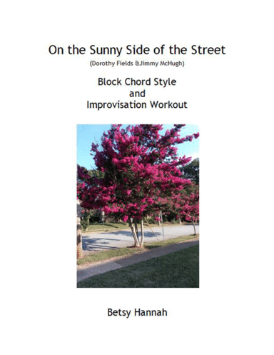 On The Sunny Side Of The Street (arr. Betsy Hannah)