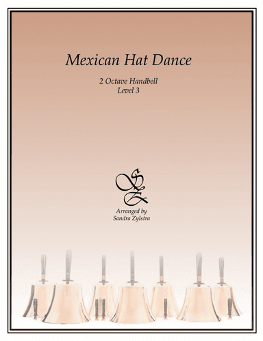 Mexican Hat Dance (2 octave handbells) (arr. Sandra Zylstra)