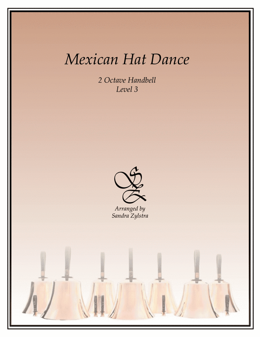Mexican Hat Dance (2 octave handbells) (arr. Sandra Zylstra)
