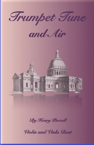 Trumpet Tune and Air, by Purcell; Violin and Viola Duet (arr. David McKeown)