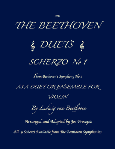 THE BEETHOVEN DUETS FOR VIOLIN SCHERZO NO 1 (arr. Joe Procopio)