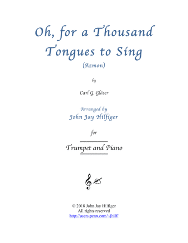Oh, for a Thousand Tongues to Sing for Trumpet and Piano (arr. John Jay Hilfiger)