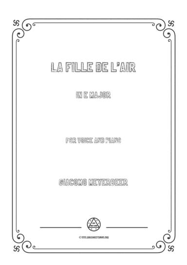 Meyerbeer-La fille de l'air in E Major,for Voice and Piano (arr. MSM)