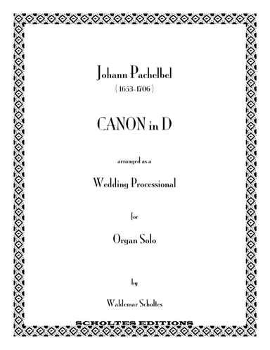 Pachelbel Canon for Organ Solo (arr. Waldemar Scholtes)