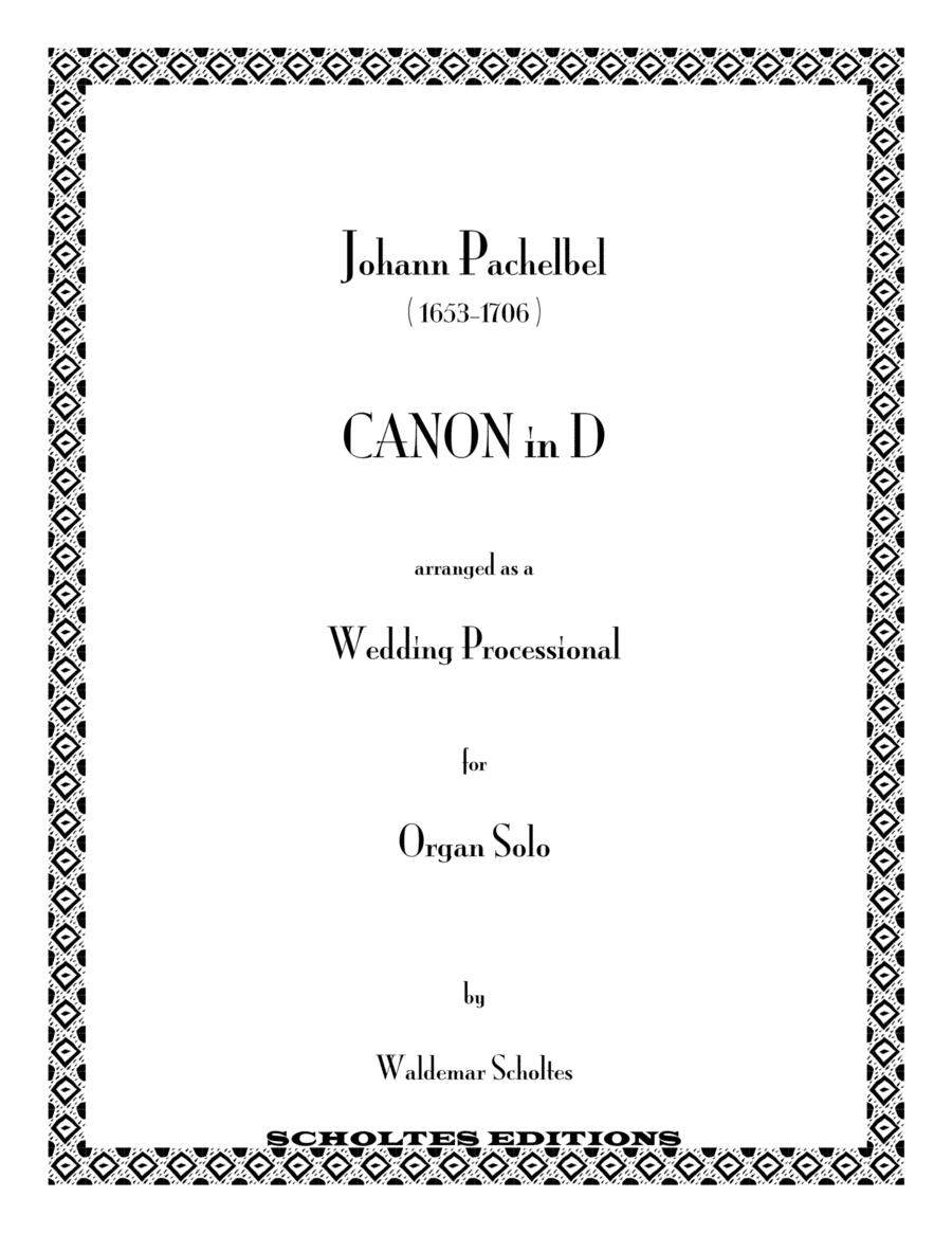 Pachelbel Canon for Organ Solo (arr. Waldemar Scholtes)