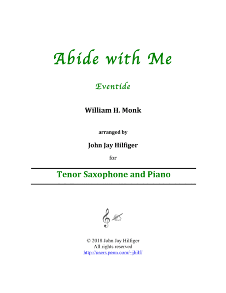 Abide with Me for Tenor Saxophone and Piano (arr. John Jay Hilfiger)