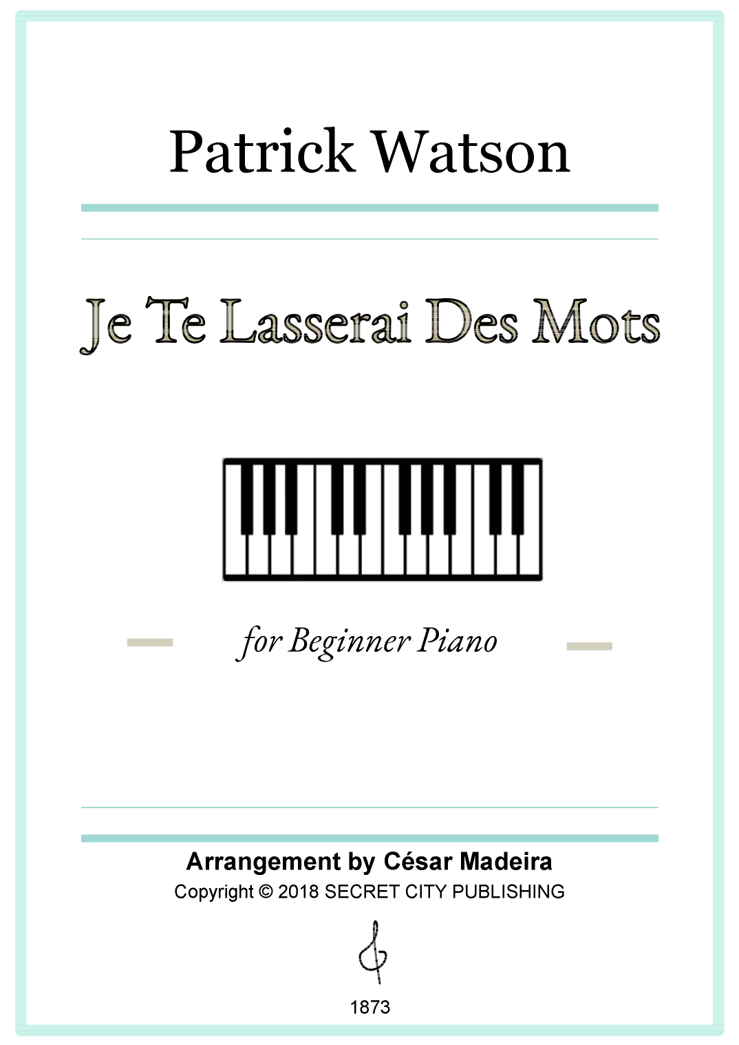 Je Te Laisserai Des Mots (arr. César Madeira)