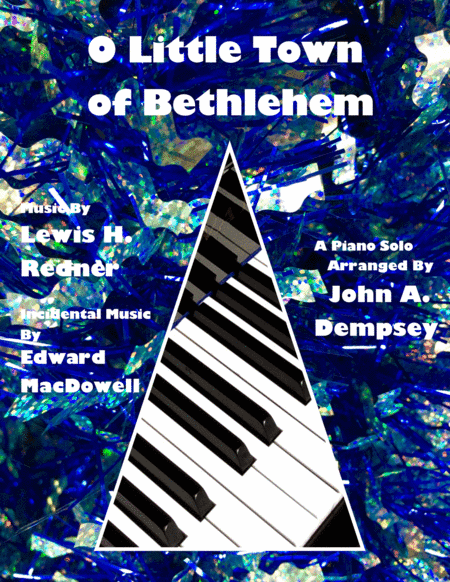 O Little Town of Bethlehem (Piano Solo) (arr. John A Dempsey)