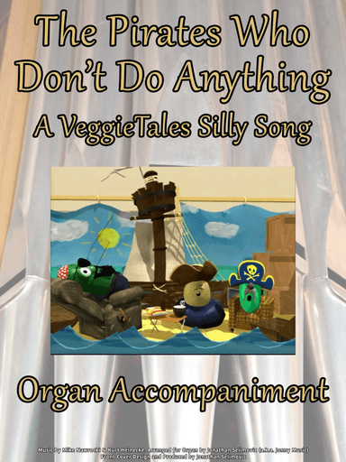 The Pirates Who Don't Do Anything (arr. Jonny Music)
