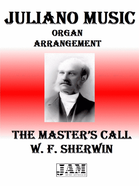 THE MASTER’S CALL - W. F. SHERWIN (HYMN - EASY ORGAN) (arr. Juliano Music)