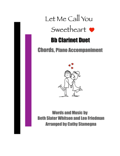 Let Me Call You Sweetheart (Bb Clarinet Duet, Chords, Piano Accompaniment) (arr. Cathy Stamegna)