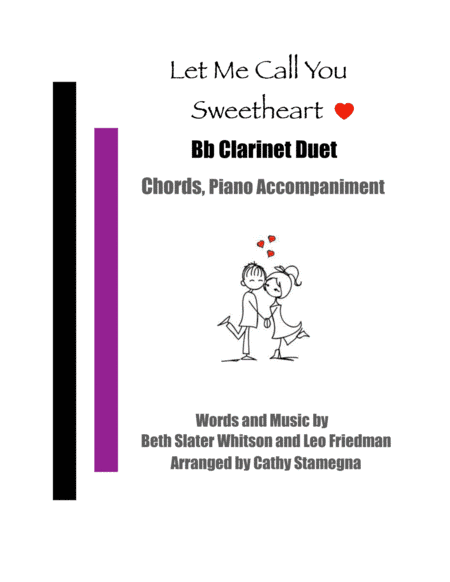 Let Me Call You Sweetheart (Bb Clarinet Duet, Chords, Piano Accompaniment) (arr. Cathy Stamegna)