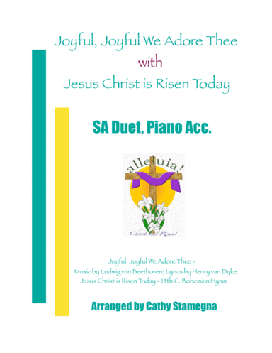 Joyful, Joyful We Adore Thee (with "Jesus Christ is Risen Today") (SA Duet, Piano Acc.) (arr. Cathy Stamegna)