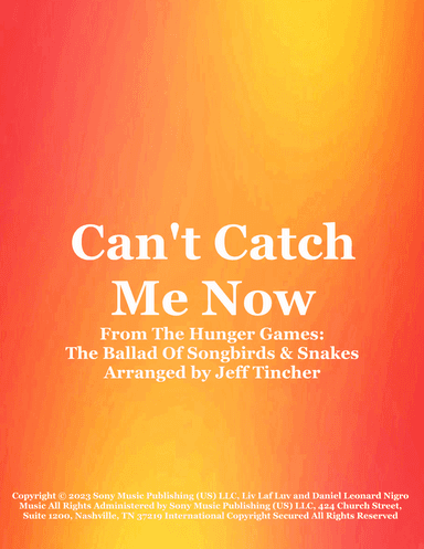 Can't Catch Me Now (arr. Jeff Tincher)